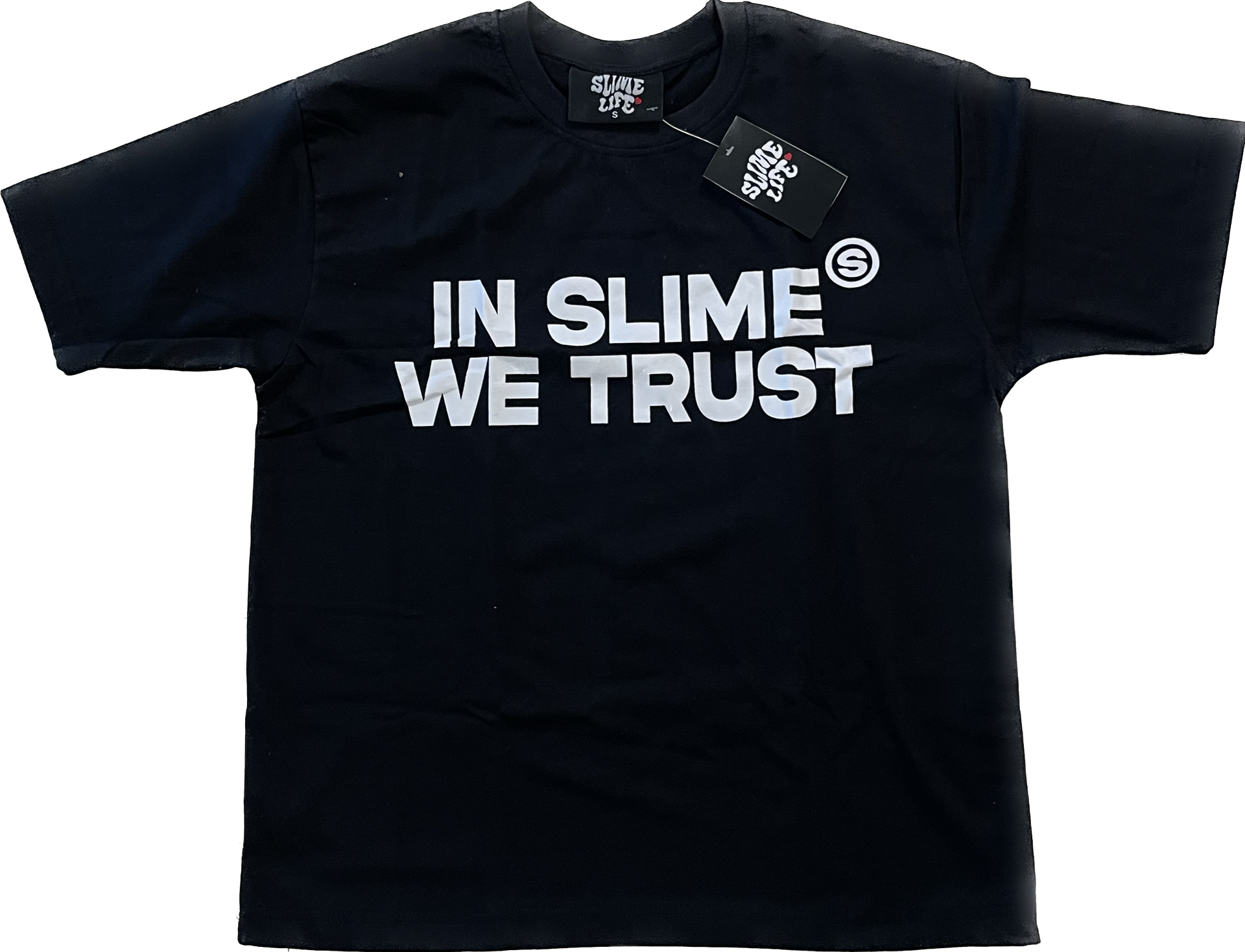 “IN SLIME WE TRUST” Black & White