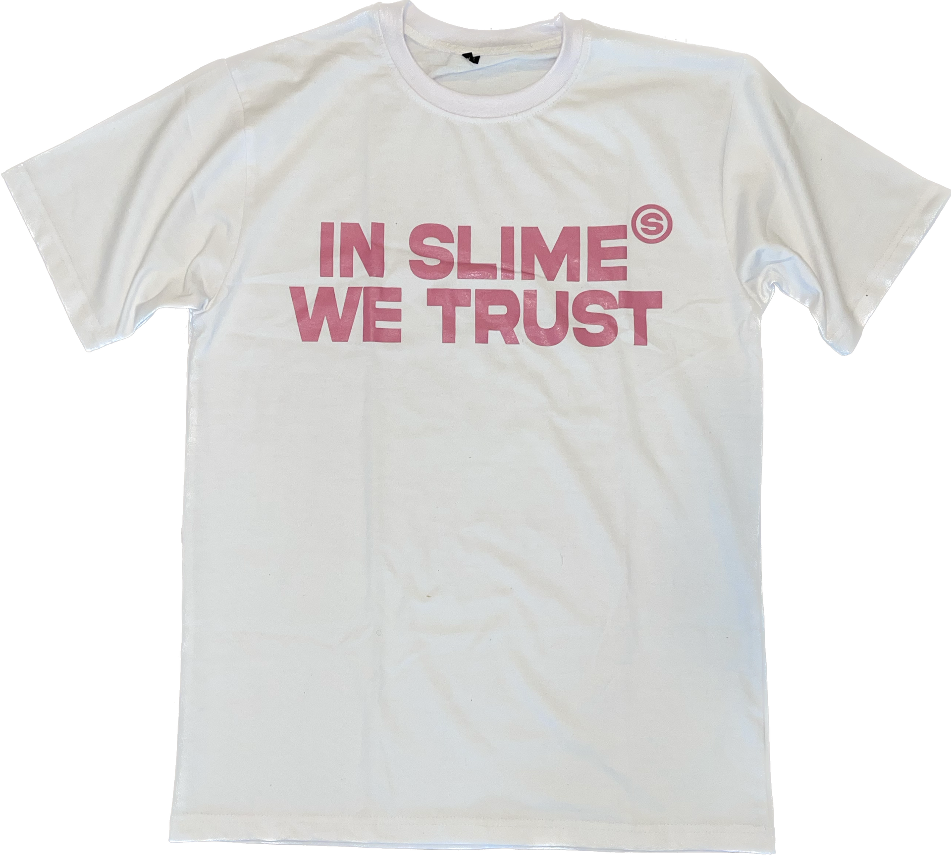 “IN SLIME WE TRUST” Pink