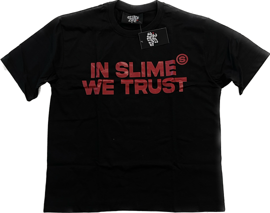 “IN SLIME WE TRUST” Red & Black